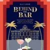 HausOfRex Reading Behind The Bar: 50 Cocktail Recipes From The World's Most Iconic Hotels