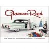 HausOfRex Glamour Road : Color, Fashion, Style, And The Midcentury Automobile