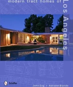 HausOfRex MODERN TRACT HOMES OF LOS ANGELES Reading