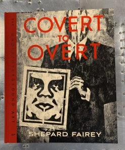 HausOfRex OBEY "Covert To Overt" The Under/Overground Art Of Shepard Fairey Reading